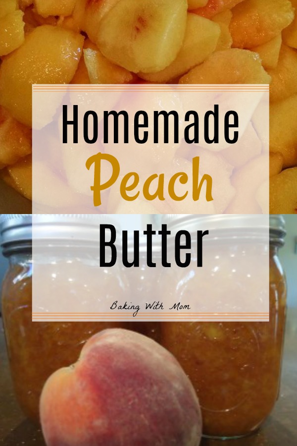 Homemade Peach Butter Baking With Mom