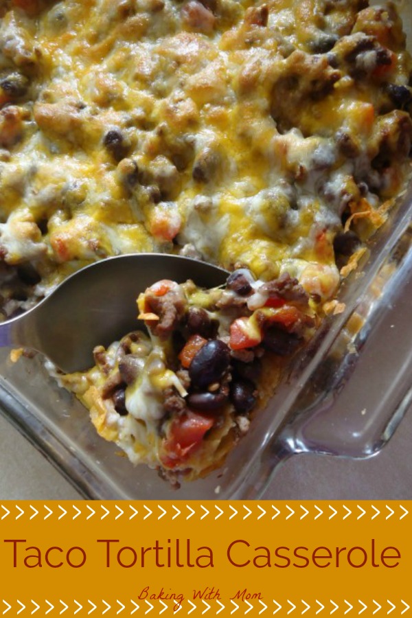 Taco Tortilla Casserole in a clear casserole dish