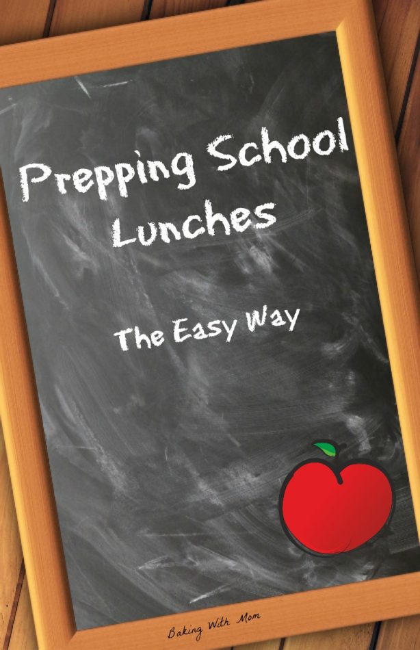 Prepping School Lunches (The Easy Way) is time saving tips every mom would want to know. Busy school days get less crazy when you plan ahead