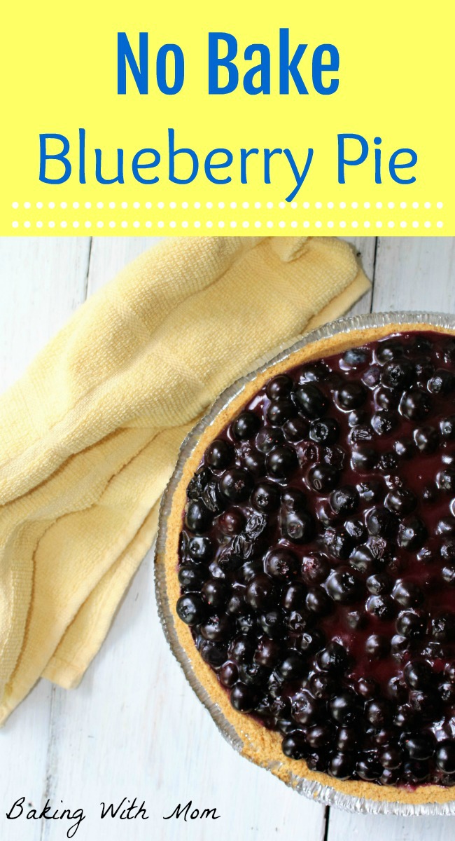 No Bake Blueberry Pie - Baking With Mom