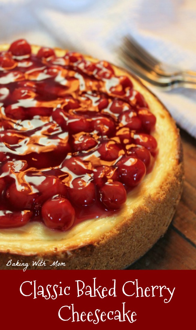 classic baked cherry cheesecake pin - Baking With Mom