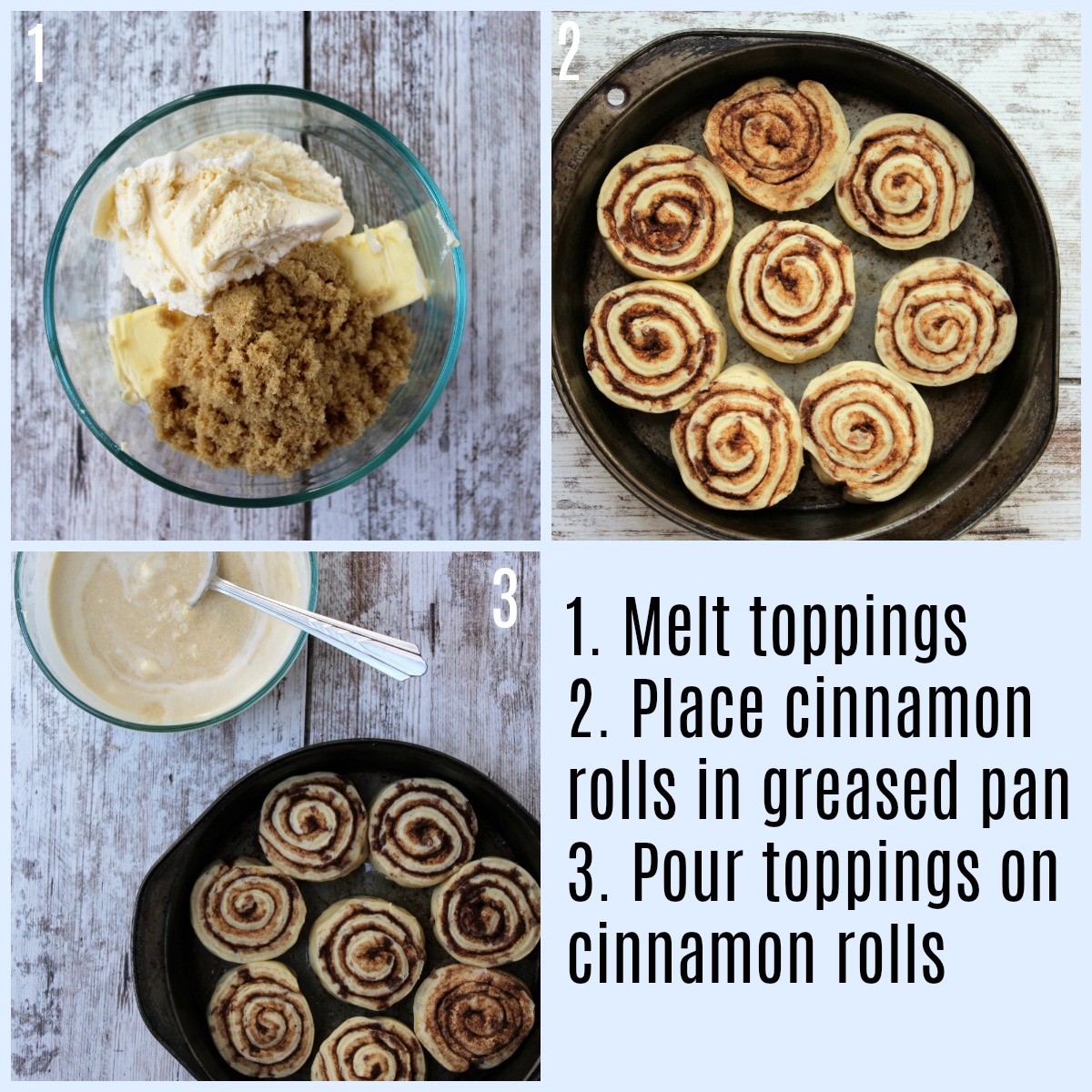 College of cinnamon rolls in pan, brown sugar and ice cream in a bowl and melted toppings next to cinnamon rolls 