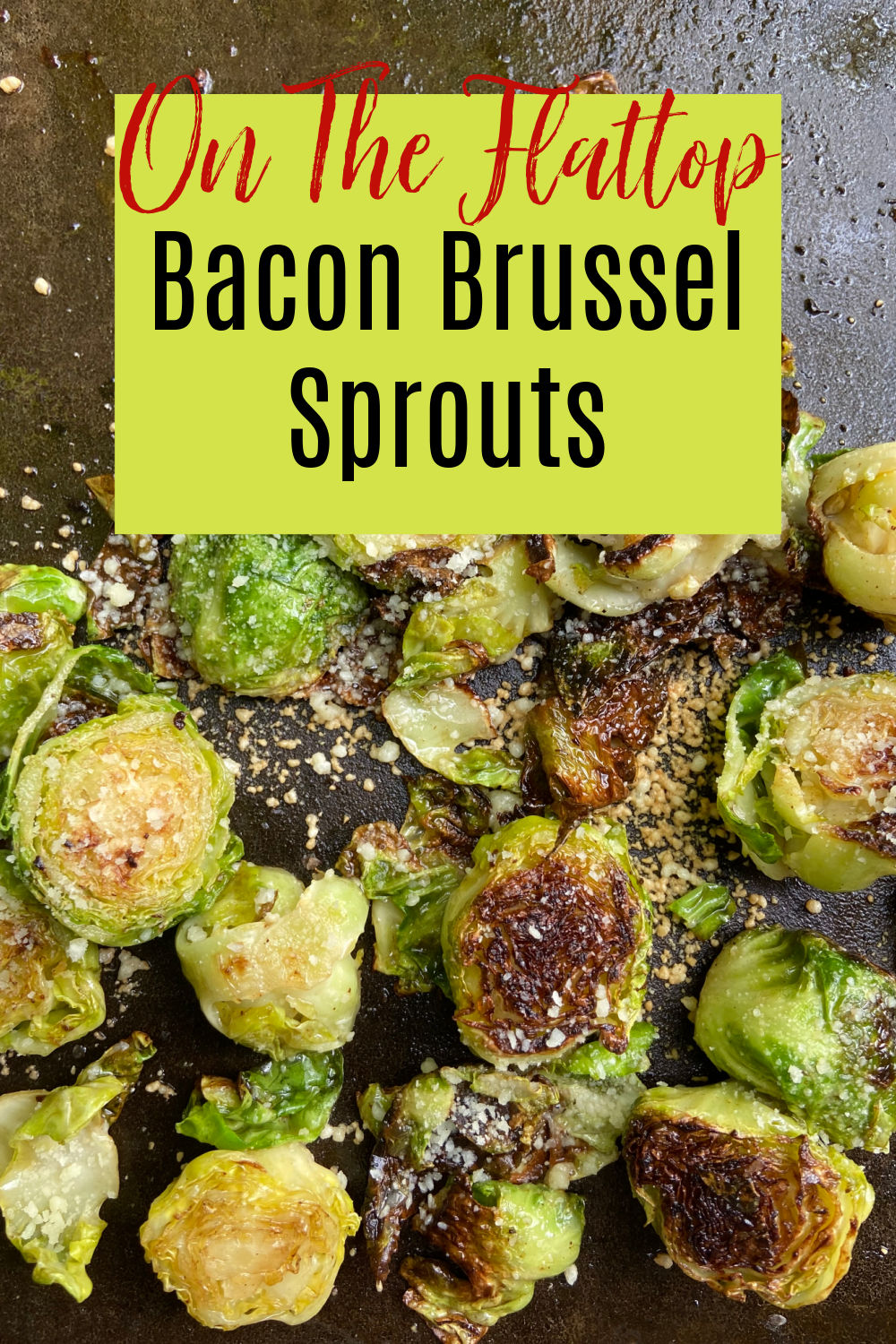 Brussel sprouts with parmesan cheese and bacon. 