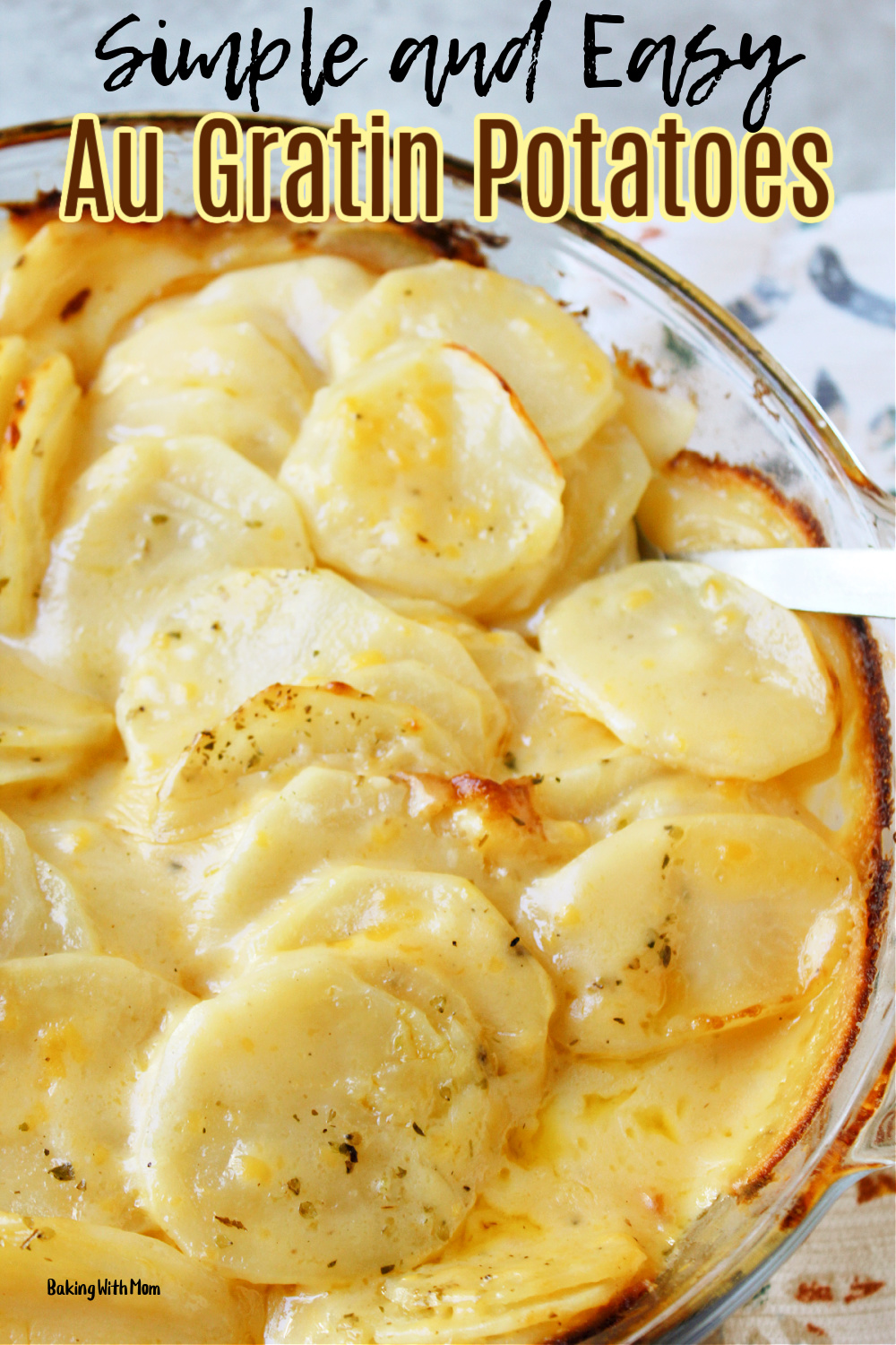 Au Gratin Potatoes in a baking dish. 