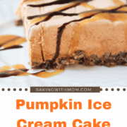 pumpkin ice cream cake on a white plate with chocolate and caramel drizzled on top.
